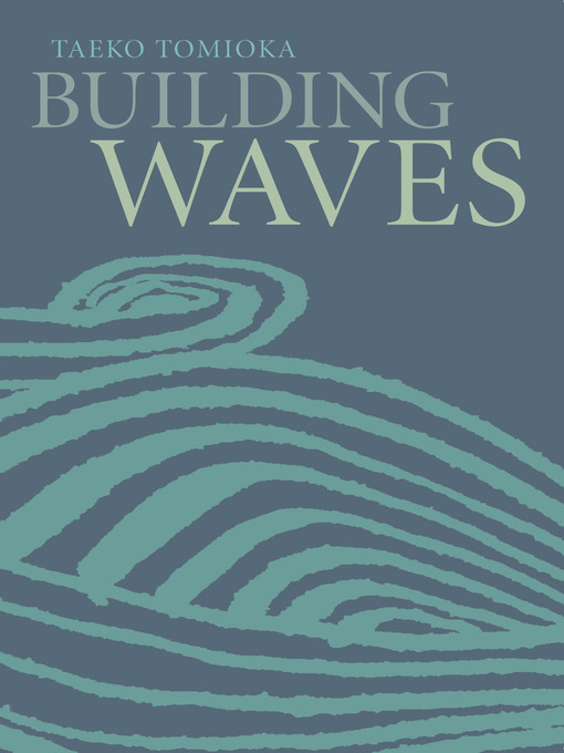 Title details for Building Waves by Taeko Tomioka - Available